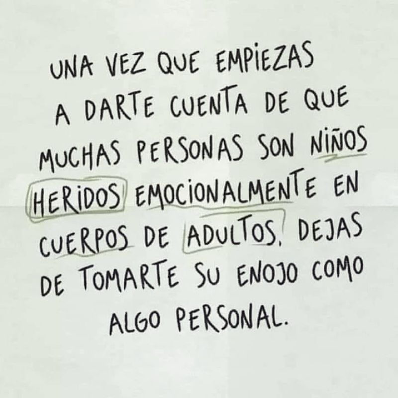 una vez que empiezas a darte cuenta de que muchas personas son ninos en cuerpos de adultos.jpg